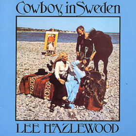 Cowboy In Sweden Lee Hazlewood