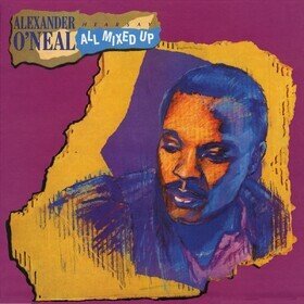 All Mixed Up Alexander O'Neal