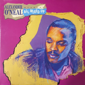 All Mixed Up Alexander O'Neal