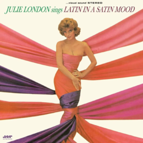 Sings Latin In A Satin Mood Julie London