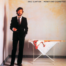 Money And Cigarettes Eric Clapton