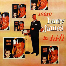 More Harry James In Hi-fi Harry James