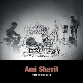 Yom Kippur 1973 Ami Shavit