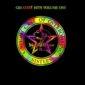 Greatest Hits Volume One - A Slight Case Of Overbombing The Sisters Of Mercy