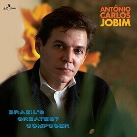 Brazil's Greatest Composer (Limited Edition) Antonio Carlos Jobim