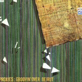 Groovin' Over Beirut Proxies