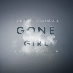 Gone Girl Trent Reznor / Atticus Ross