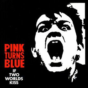 If Two Worlds Kiss Pink Turns Blue