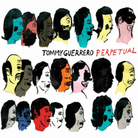 Perpetual Tommy Guerrero