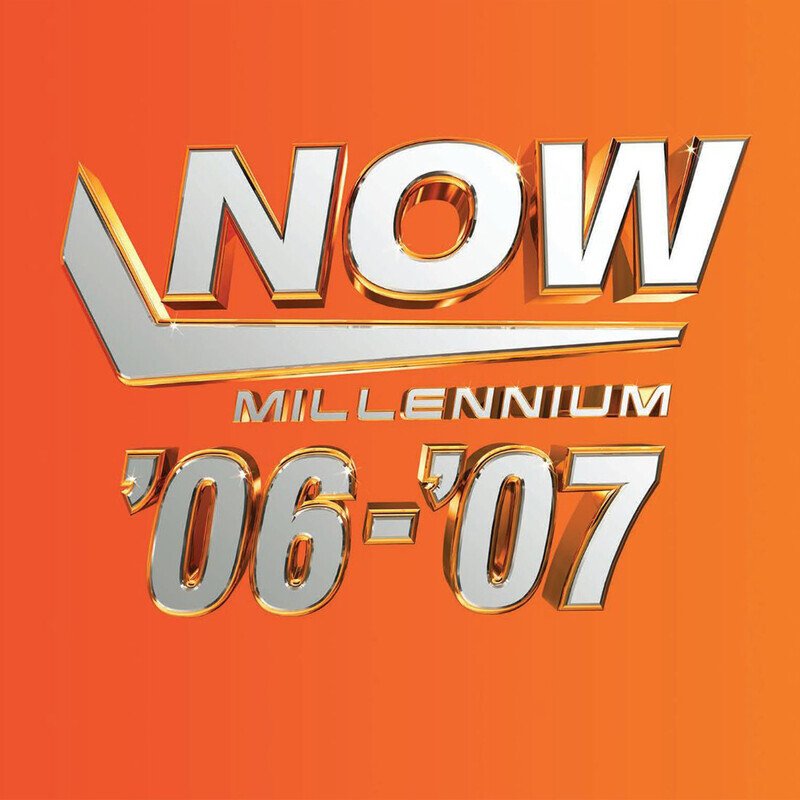 Now - Millennium 2006-2007