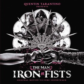 The Man With The Iron Fists Original Soundtrack