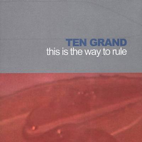 This Is The Way To Rule Ten Grand