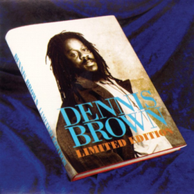 Limited Edition Dennis Brown