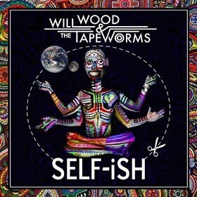 SELF-iSH Will Wood And The Tape Worms