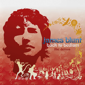 Back To Bedlam: The Demos (RSD 2025) James Blunt
