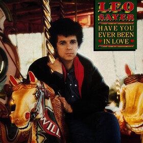 Have You Ever Been In Love Leo Sayer