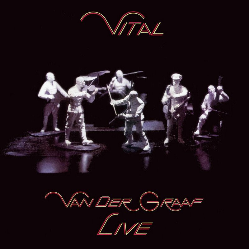 Vital - Van Der Graaf Live