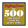 Rolling Stone: The 500 Greatest Albums of All Time