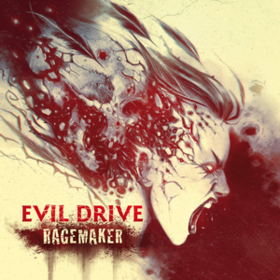 Ragemaker Evil Drive
