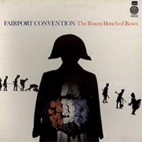 Bonny Bunch Of Roses Fairport Convention