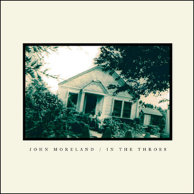In The Throes John Moreland
