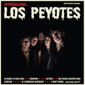 Introducing Los Peyotes Los Peyotes