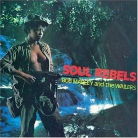 Soul Rebels Bob Marley