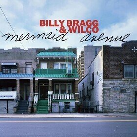 Mermaid Avenue Billy Bragg & Wilco