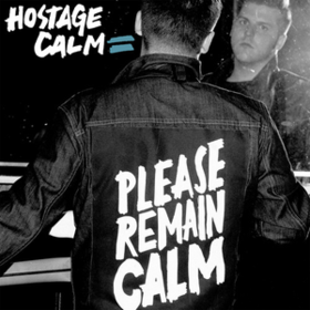 Please Remain Calm Hostage Calm