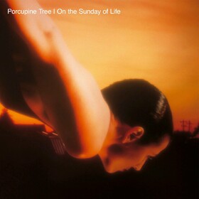 On the Sunday of Life Porcupine Tree
