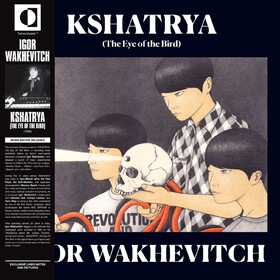 Kshatrya - The Eye Of The Bird Igor Wakhevitch