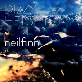 Dizzy Heights Neil Finn