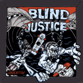 Undertow Blind Justice