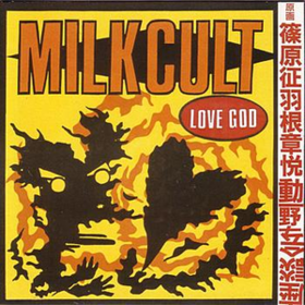 Love God Milk Cult