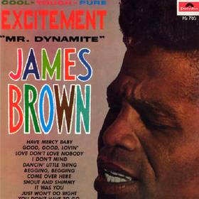 Excitement – Mr. Dynamite James Brown