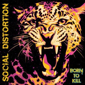 Born To Kill (Pink & Yellow Coloured) Social Distortion
