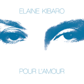 Pour L'amour Elaine Kibaro