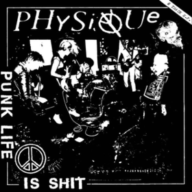 Punk Life Is Shit Physique