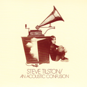 An Acoustic Confusion Steve Tilston