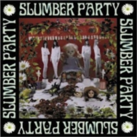 Slumber Party Slumber Party