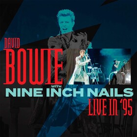 Live In '95 David Bowie With Nine Inch Nails