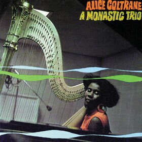 A Monastic Trio Alice Coltrane