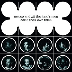 Doing Their Own Thing Maceo & All The King's Men