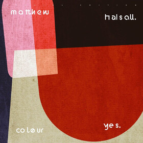 Colour Yes (Special Edition) Matthew Halsall