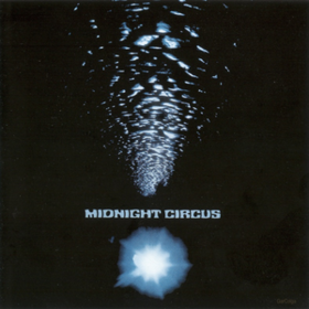 Midnight Circus Midnight Circus