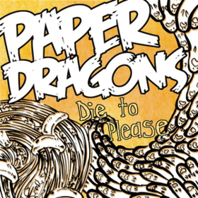 Die To Please Paper Dragons