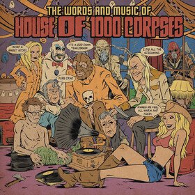 The Words & Music Of House Of 1000 Corpses (Deluxe Edition) Rob Zombie