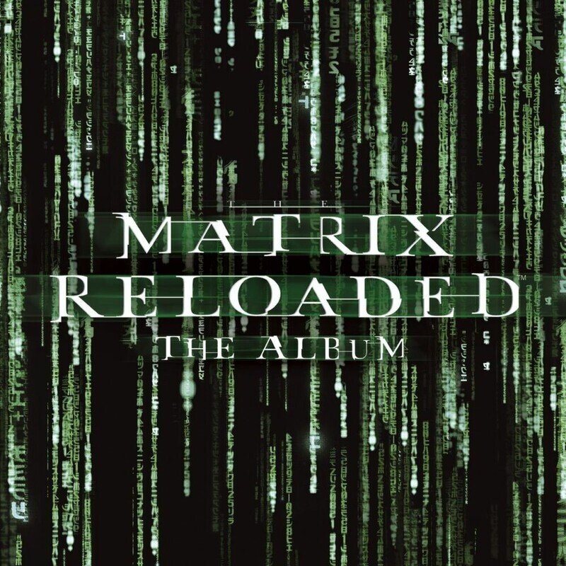 Matrix Reloaded: Music From and Inspired By the Motion Picture