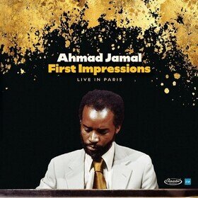 First Impressions - Live In Paris 1971 Ahmad Jamal Trio