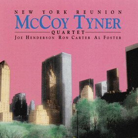 New York Reunion (Limited Edition) Mccoy Tyner